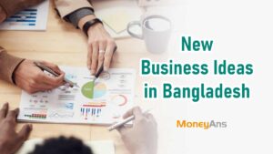 8 New and Unique Business Ideas in Bangladesh 2023